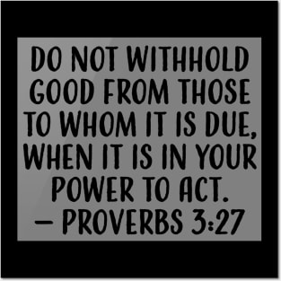 7Sparrows Proverbs 3:27 Posters and Art